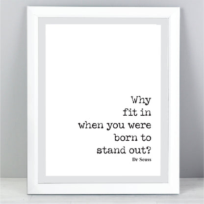 Dr Seuss Quote Print Minimalist Wall Decor Stand Out Wall Art Inspirational Motivational Literature Unframed