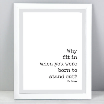 Dr Seuss Quote Print Minimalist Wall Decor Stand Out Wall Art Inspirational Motivational Literature Unframed