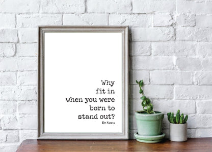 Dr Seuss Quote Print Minimalist Wall Decor Stand Out Wall Art Inspirational Motivational Literature Unframed