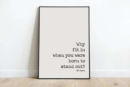 Dr Seuss Quote Print Minimalist Wall Decor Stand Out Wall Art Inspirational Motivational Literature Unframed