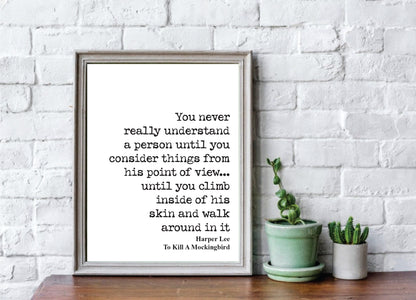 Harper Lee Quote Print To Kill A Mockingbird Wall Art Never Really Understand A Person Literature Unframed Motiviational Inspirational