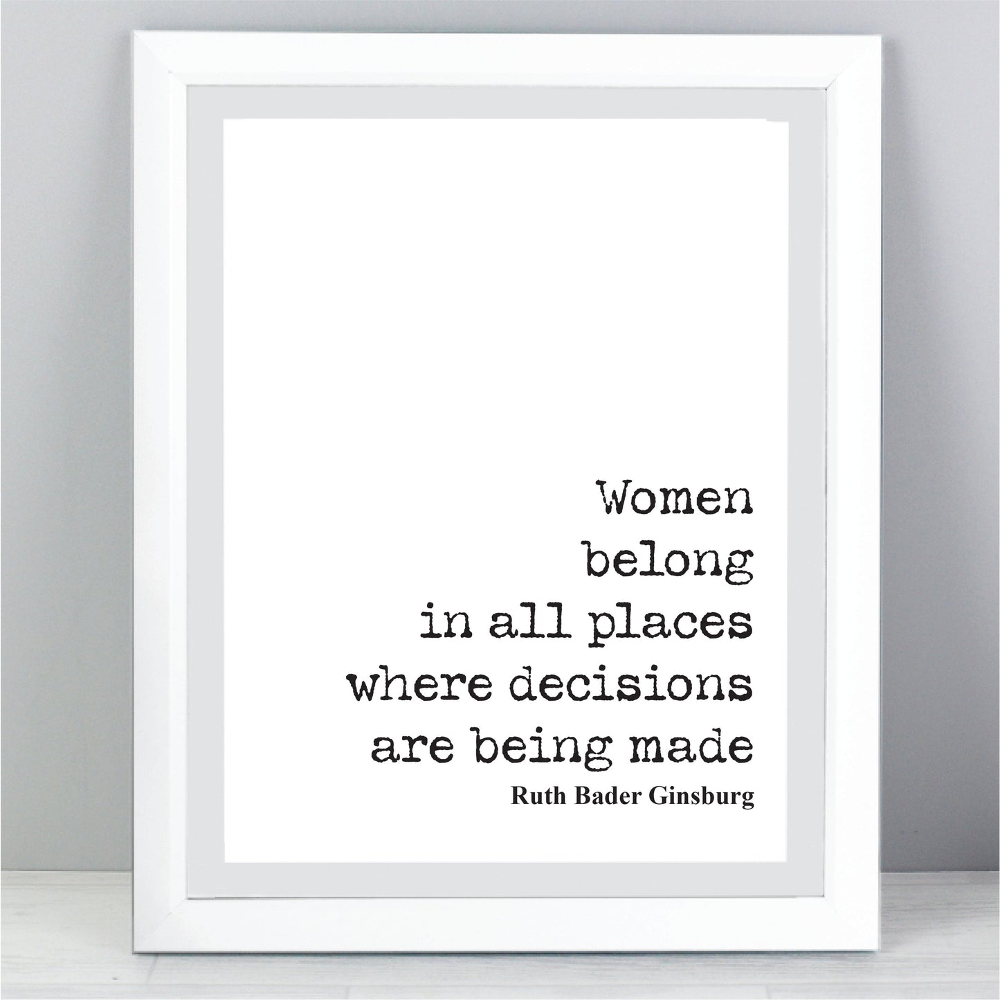 Women Belong In All Places Where Decisions Are Being Made Feminist Quotes Ruth Bader Ginsburg Quote Print RBG Wall Art Literature Unframed