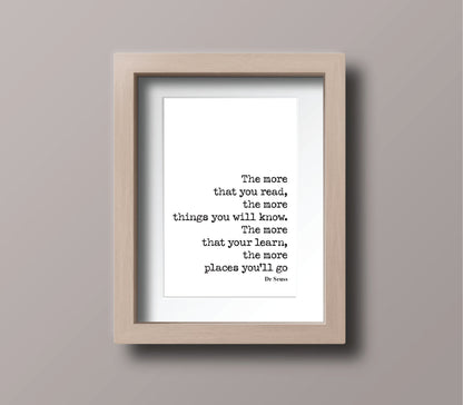 Dr Seuss Quote Print More That You Read More Places You'll Go Wall Art Inspirational Home Decor Dr. Suess Literature Unframed