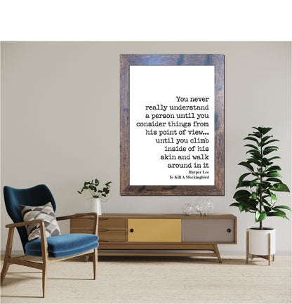 Harper Lee Quote Print To Kill A Mockingbird Wall Art Never Really Understand A Person Literature Unframed Motiviational Inspirational