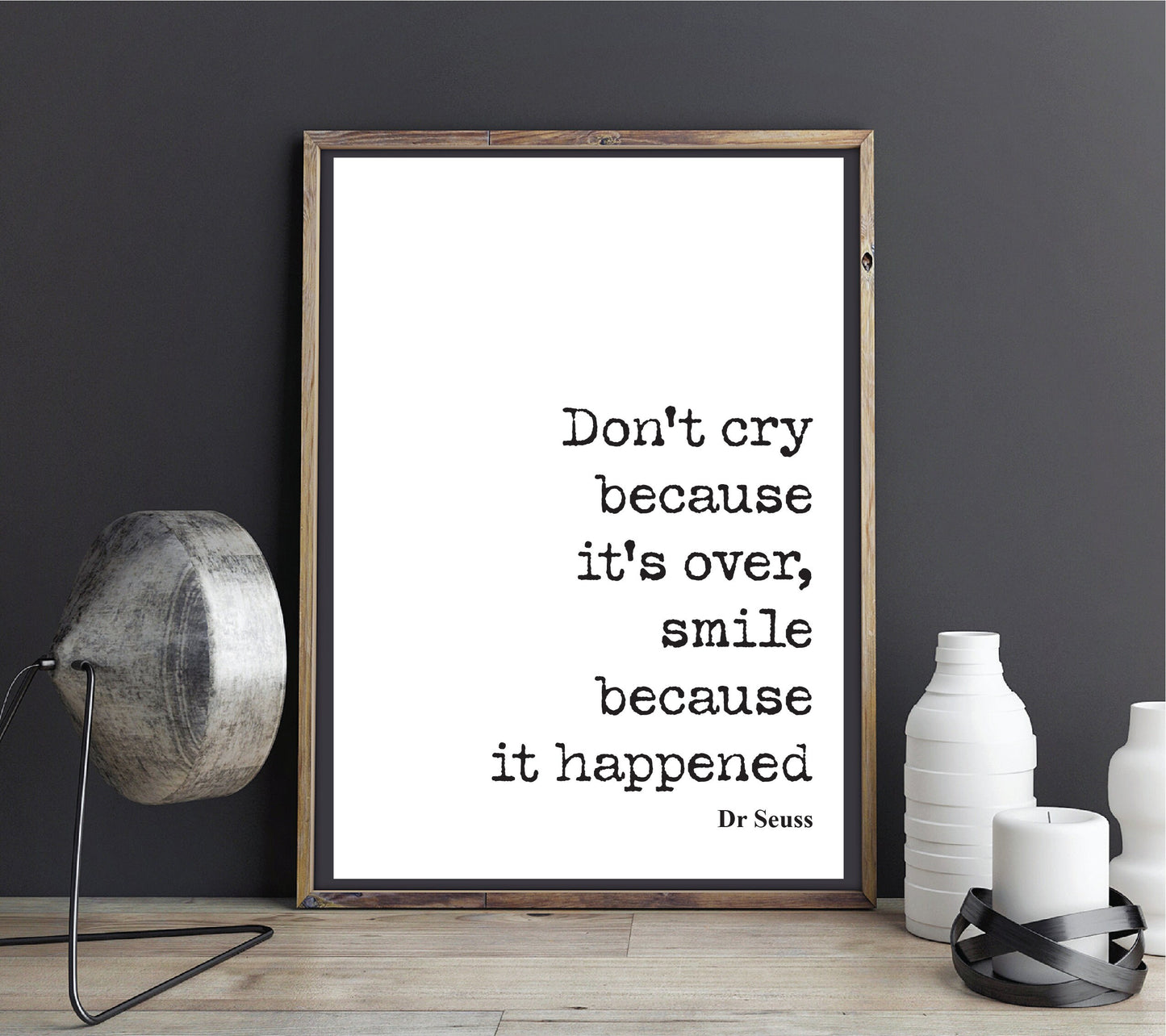 Dr Seuss Quote Print Don't Cry Because It's Over Smile Because It Happened Minimalist Wall Art Inspirational Dr. Seuss Unframed