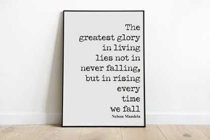 Nelson Mandela Quote Print The Greatest Glory In Living Rising Every Time We Fall Wall Art Inspirational Motivational Home Decor Unframed