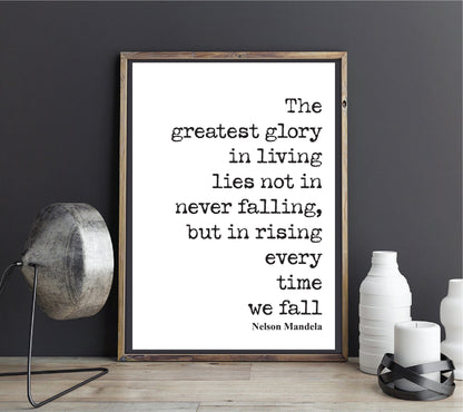 Nelson Mandela Quote Print The Greatest Glory In Living Rising Every Time We Fall Wall Art Inspirational Motivational Home Decor Unframed