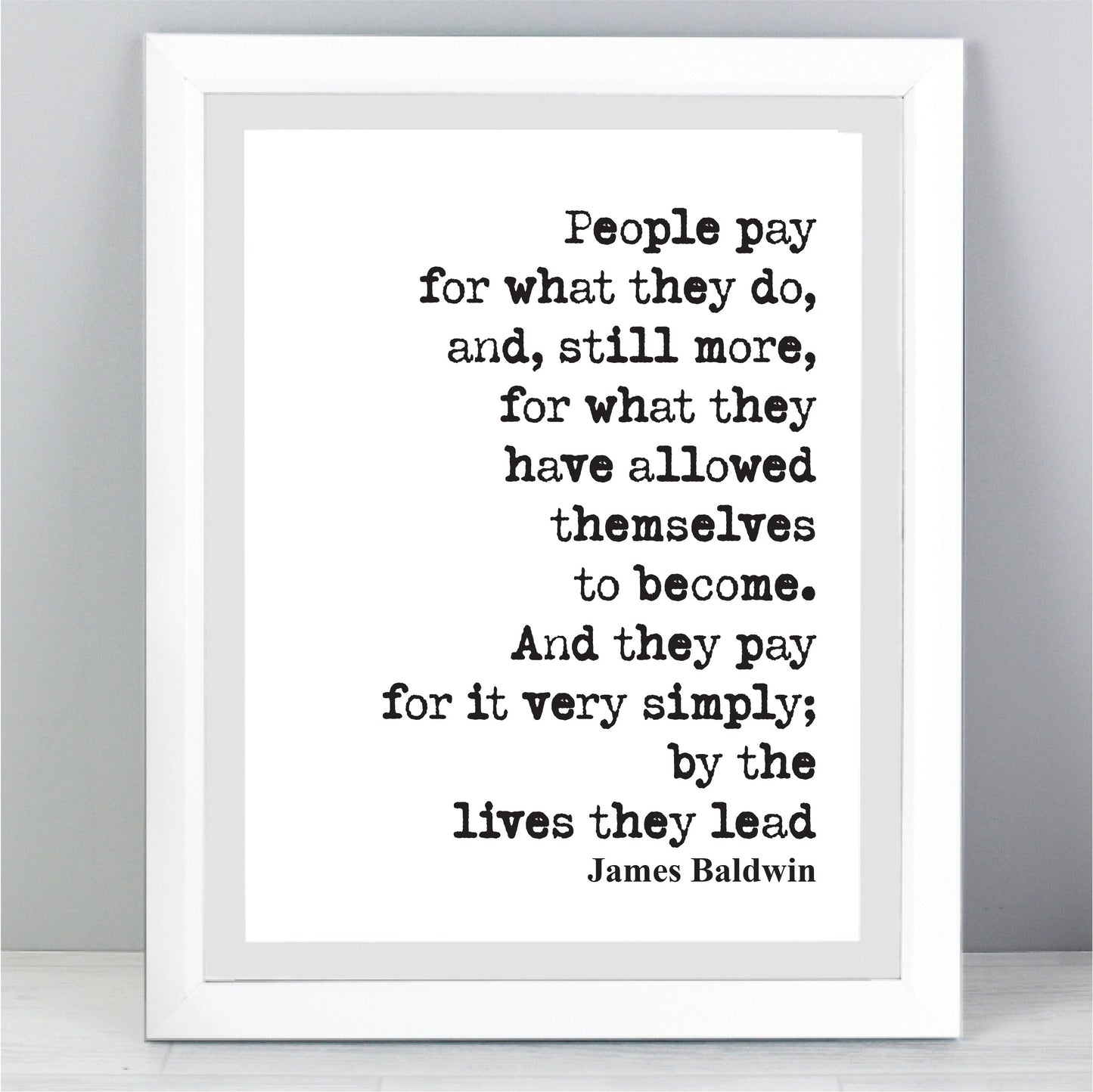 James Baldwin Quote Print BLM Civil Rights Movement Black Lives Matter Home Decor Motivational Unframed People Pay For What They Do