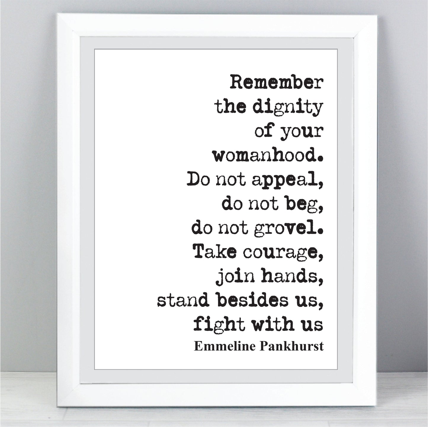 Emmeline Pankhurst Quote Print Suffragette Feminist Quotes Remember The Dignity Of Your Womanhood Fight With Us Home Decor Wall Art Unframed