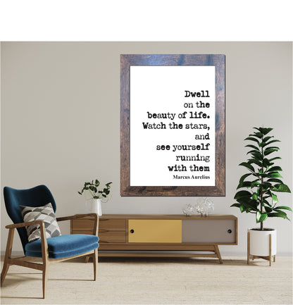 Marcus Aurelius Quote Print Dwell On The Beauty Of Life Watch The Stars Stoicism Prints Home Decor Wall Art Minimalist Unframed Running