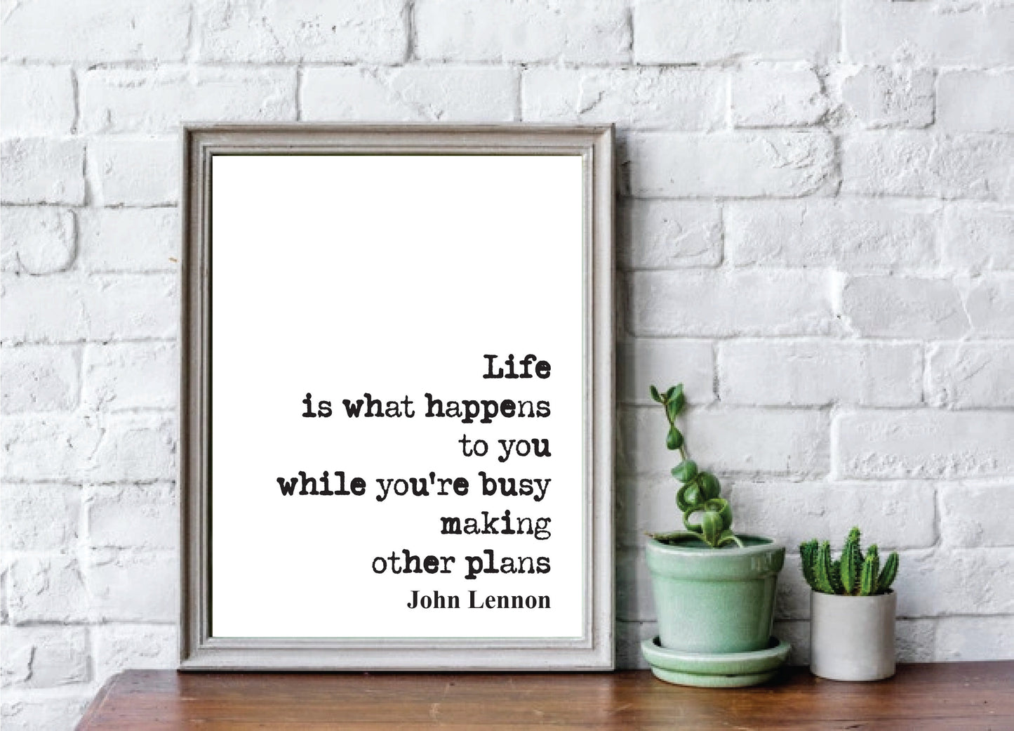 John Lennon Quote Print Life Is What Happen To You While You're Busy Making Other Plans The Beatles Minimalist Home Decor Unframed