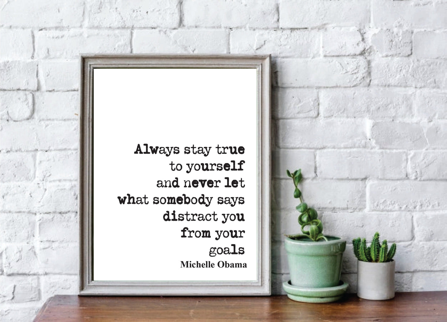 Feminist Quotes Michelle Obama Quote Print Always Stay True To Yourself Goals Home Decor Black Lives Matter Equal Rights Wall Art Unframed