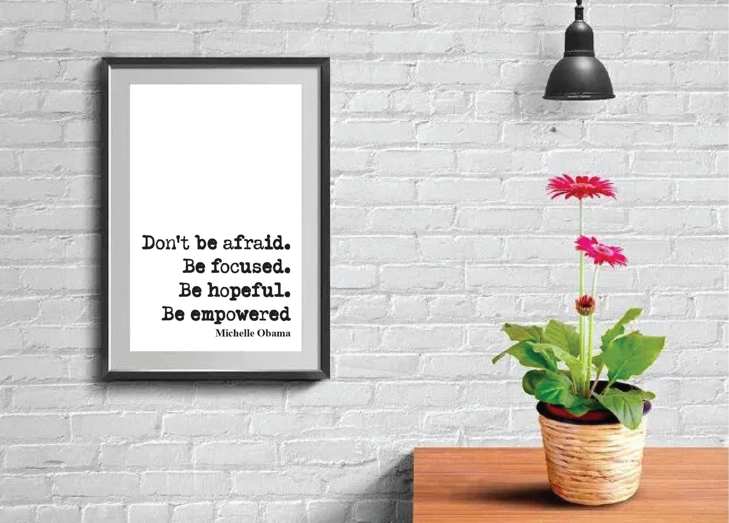 Feminist Quotes Michelle Obama Quote Print Don't Be Afraid Be Focused Hopeful Empowered Home Decor Black Lives Matter Equal Rights Unframed