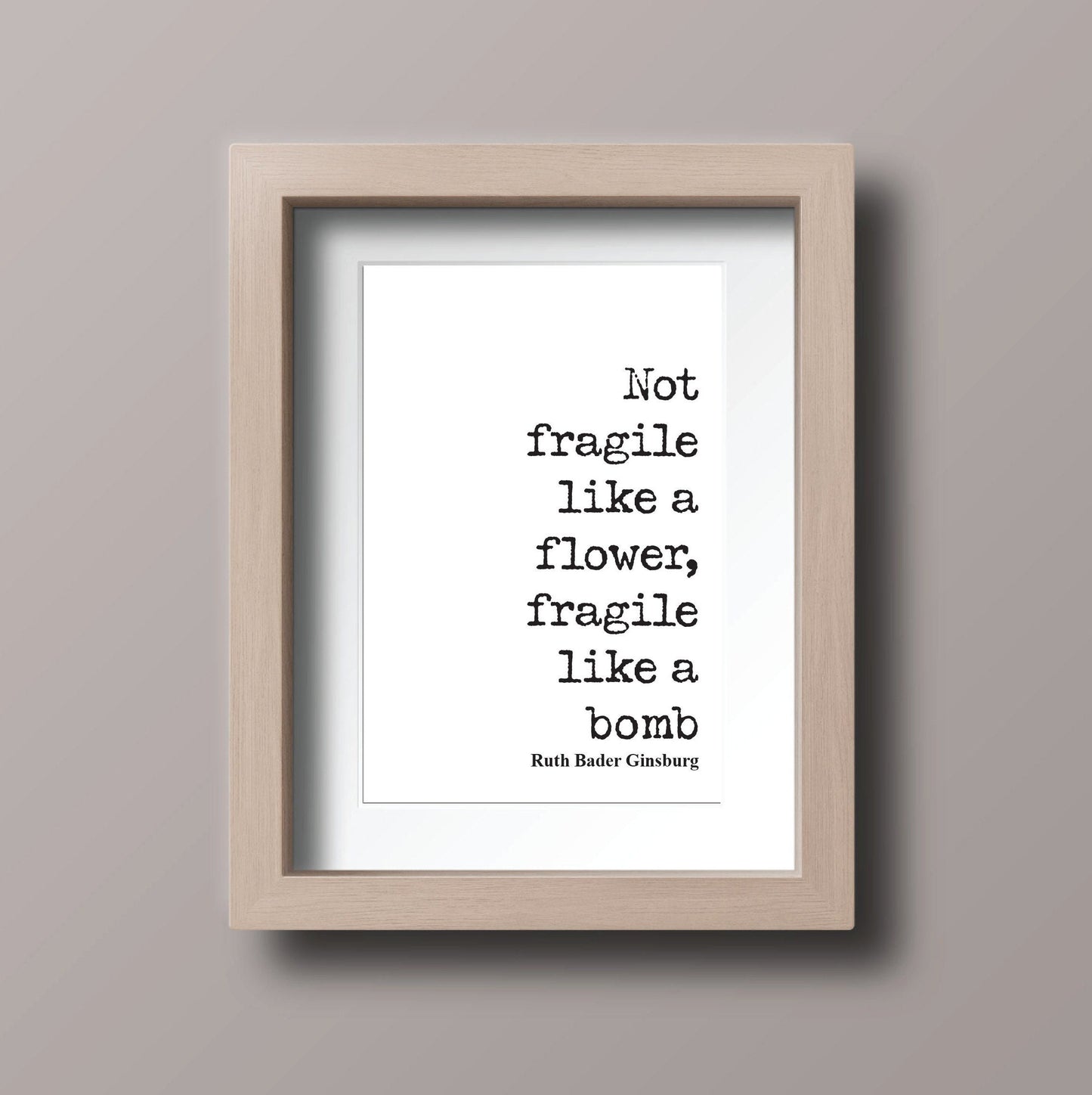 Not Fragile Like A Flower, Fragile Like A Bomb Feminist Quotes Ruth Bader Ginsburg Quote Print Minimalist Home Decor RBG Wall Art Unframed