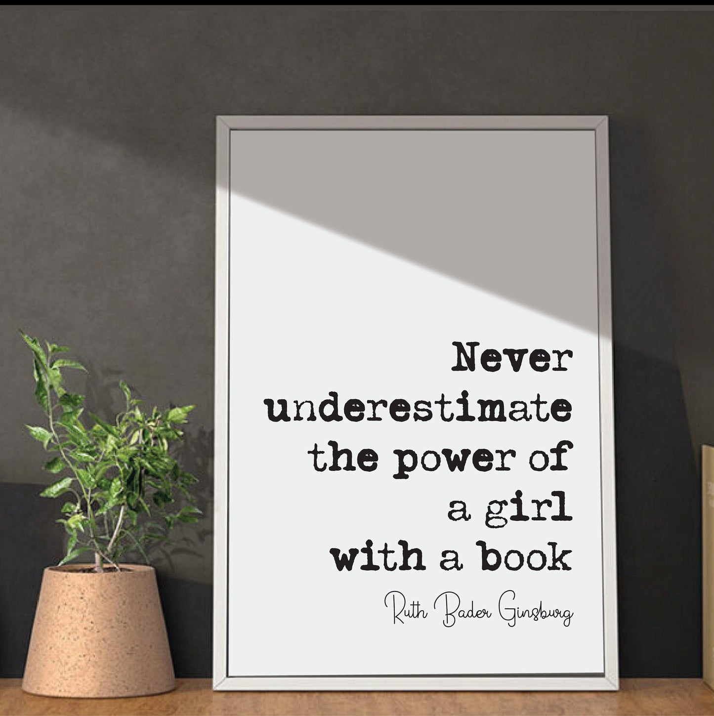 Feminist Quotes Ruth Bader Ginsburg Quote Print Never Underestimate The Power Of A Girl With A Book RBG Art Literature Unframed Monochrome