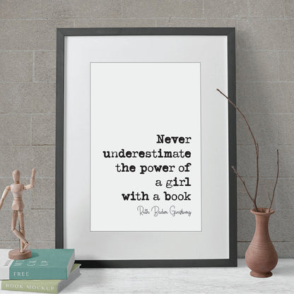 Feminist Quotes Ruth Bader Ginsburg Quote Print Never Underestimate The Power Of A Girl With A Book RBG Art Literature Unframed Monochrome