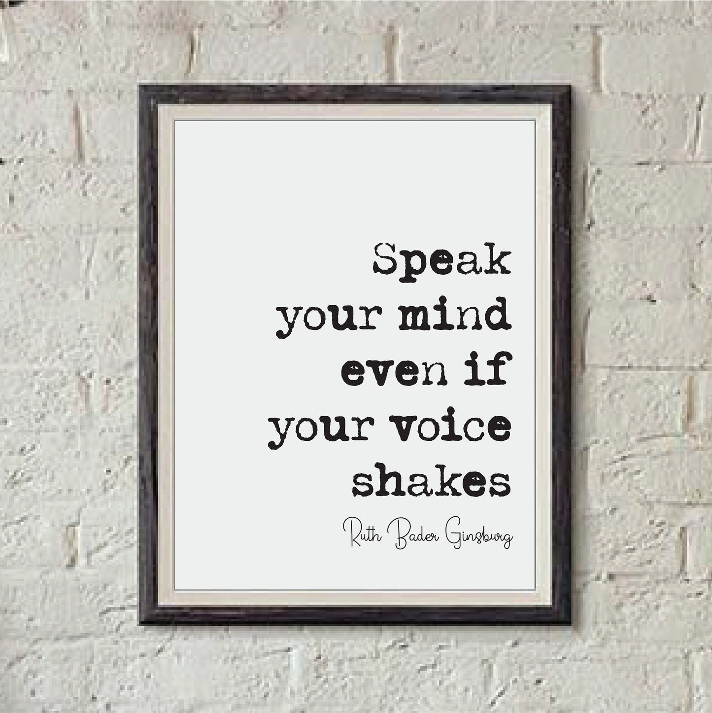 Speak Your Mind Even If Your Voice Shakes Feminist Quotes Ruth Bader Ginsburg Quote Print Minimalist Home Decor RBG Wall Art Unframed Poster