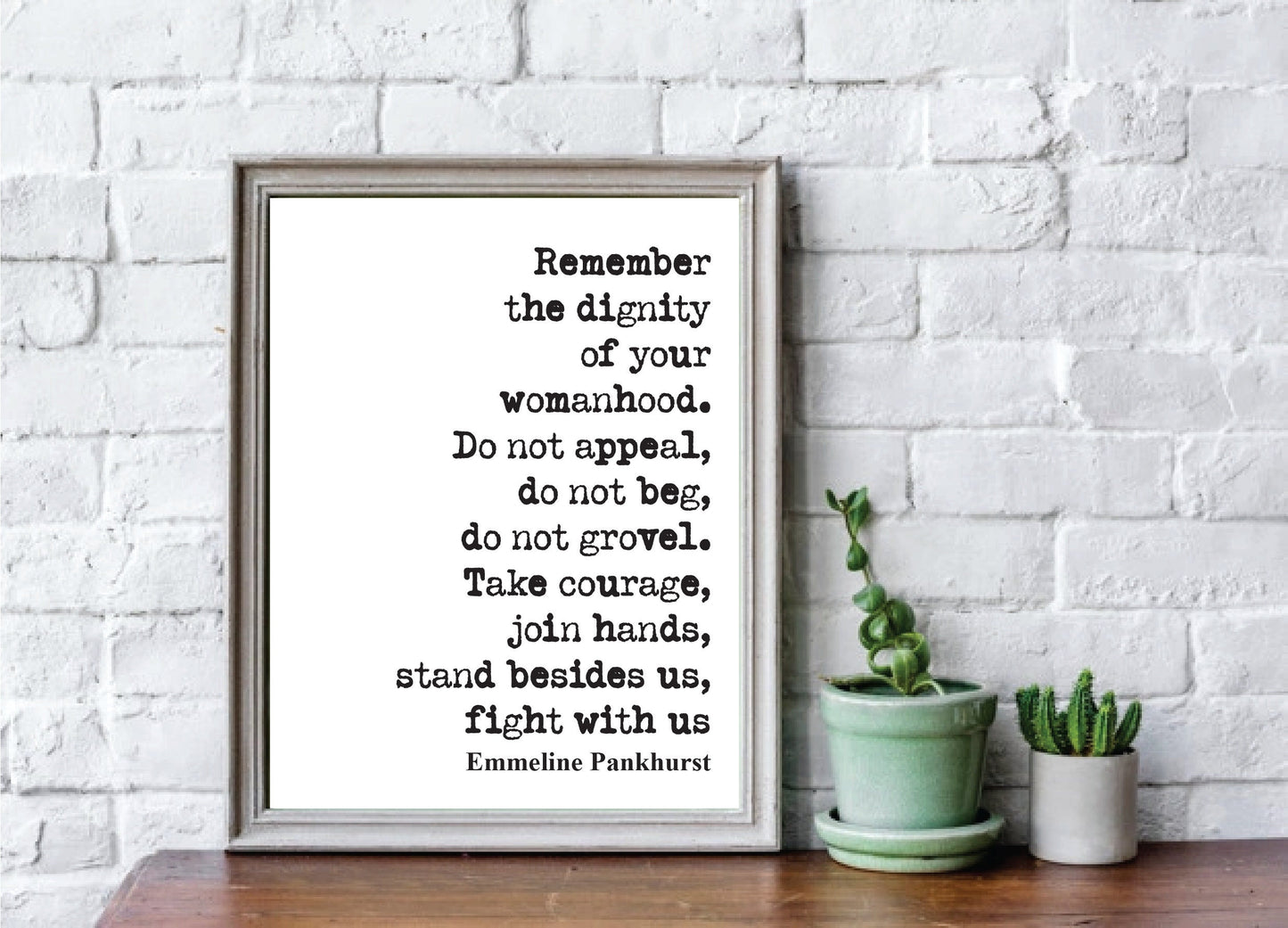 Emmeline Pankhurst Quote Print Suffragette Feminist Quotes Remember The Dignity Of Your Womanhood Fight With Us Home Decor Wall Art Unframed