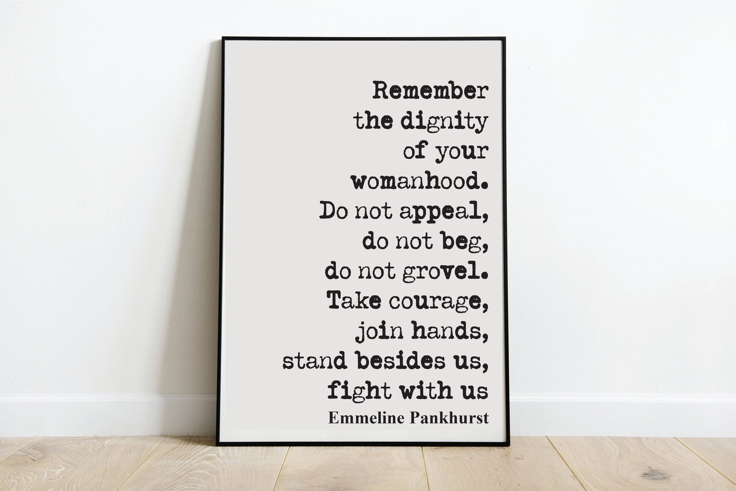 Emmeline Pankhurst Quote Print Suffragette Feminist Quotes Remember The Dignity Of Your Womanhood Fight With Us Home Decor Wall Art Unframed