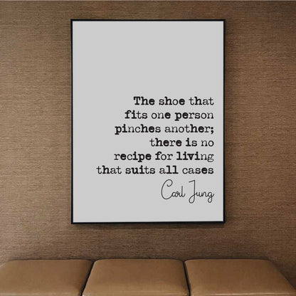 Carl Jung Quote Print The Shoe That Fits One Person Pinches Another No Recipe For Living Unframed Minimalist Wall Art Home Decor Unframed