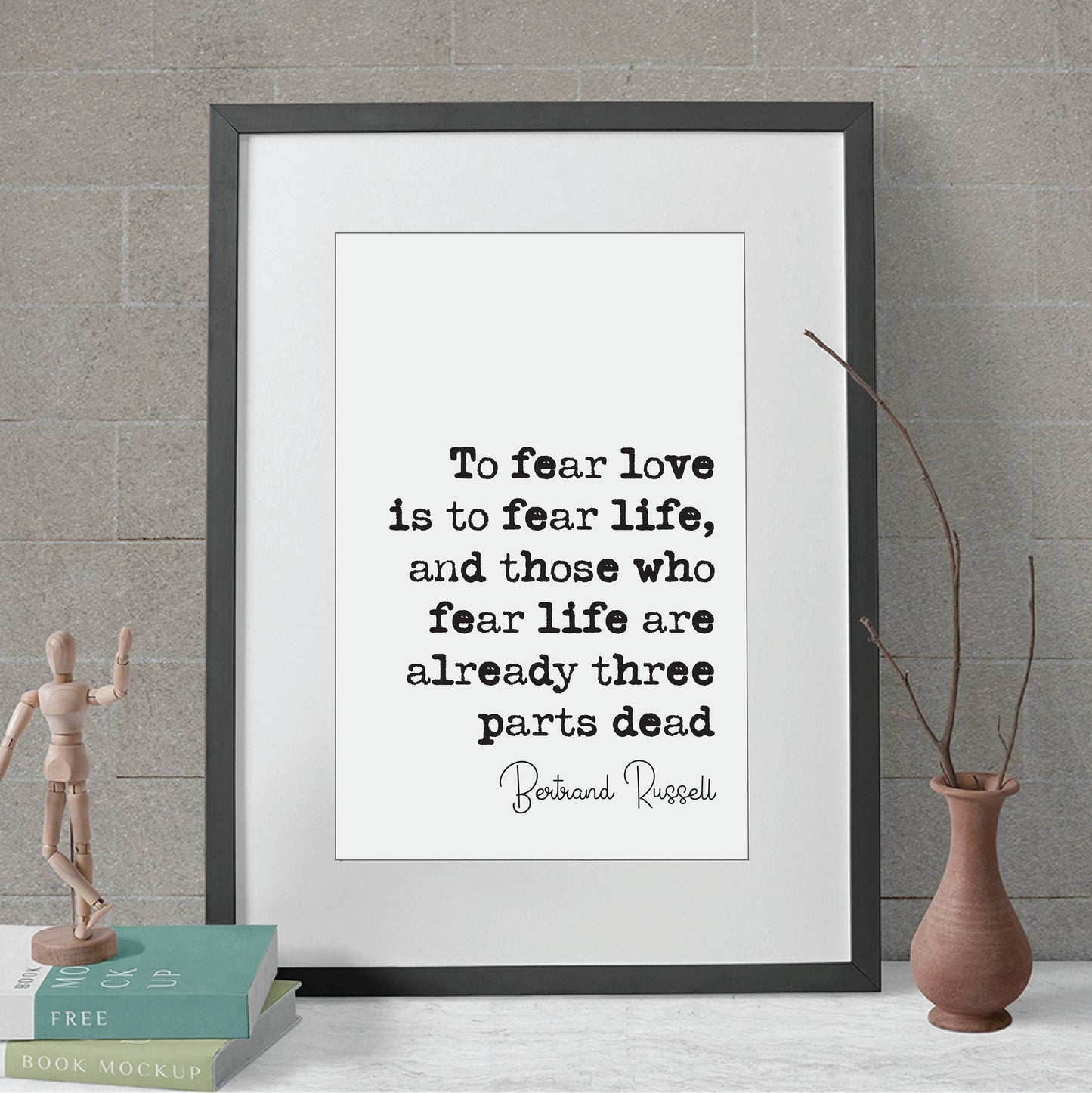 Bertrand Russell Quote Print To Fear Love Is To Fear Life Minimalist Decor Monochrome Wall Art Unframed Living Room Decor Black And White