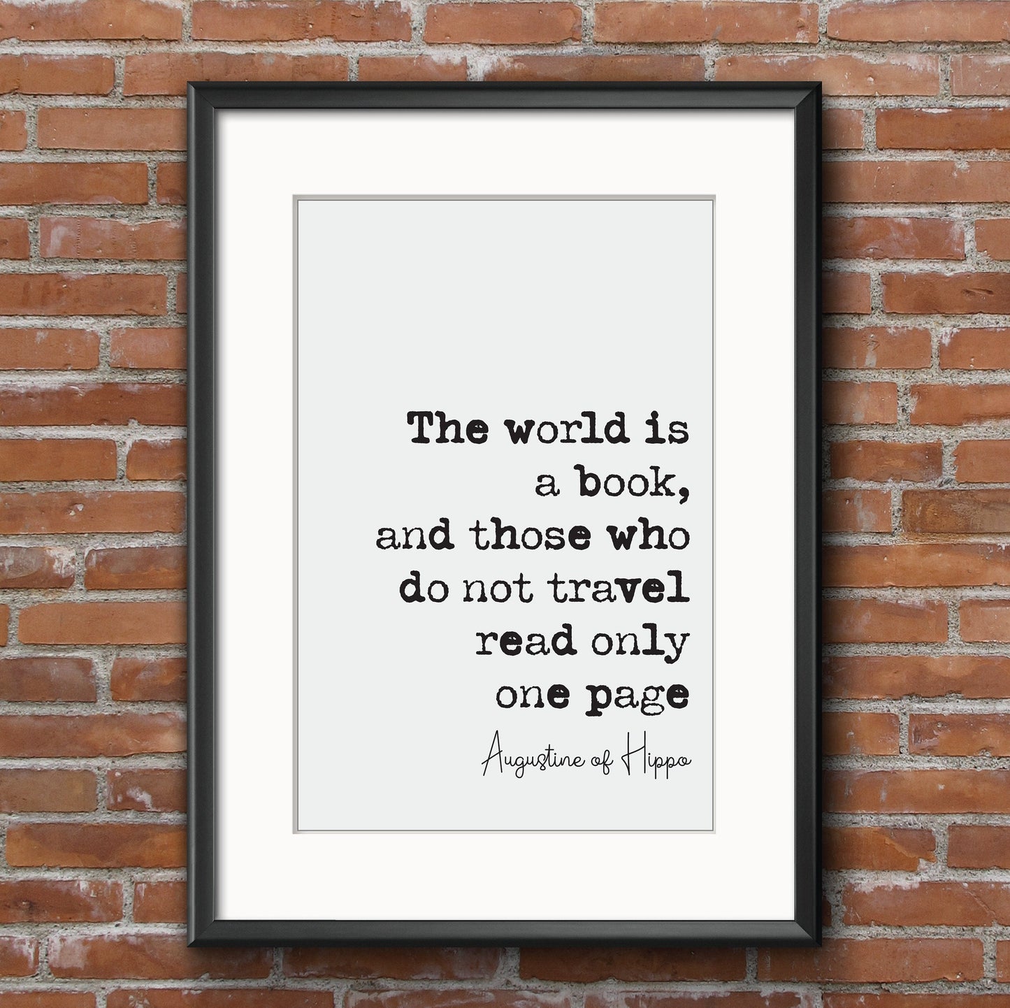 Augustine Of Hippo Quote Print The World Is A Book And Those Who Do Not Travel Read Only One Page Minimalist Wall Art Decor Unframed Posters