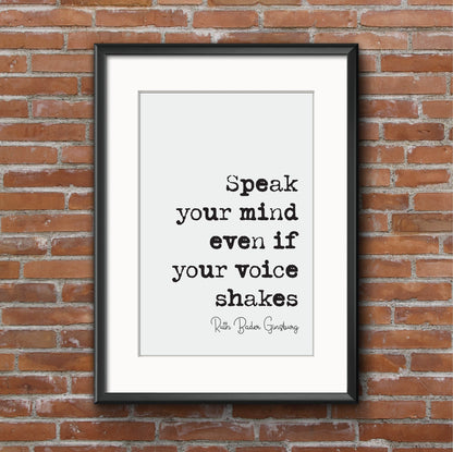 Speak Your Mind Even If Your Voice Shakes Feminist Quotes Ruth Bader Ginsburg Quote Print Minimalist Home Decor RBG Wall Art Unframed Poster