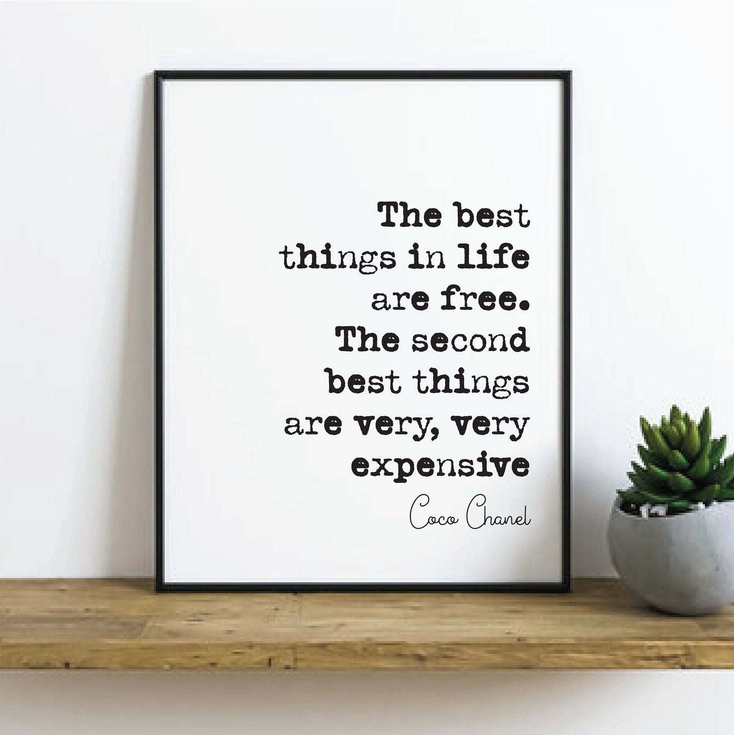 Coco Chanel Quote Print The Best Things In Life Are Free The Second Best Things Are Very Very Expensive Minimalist Home Decor Art Unframed