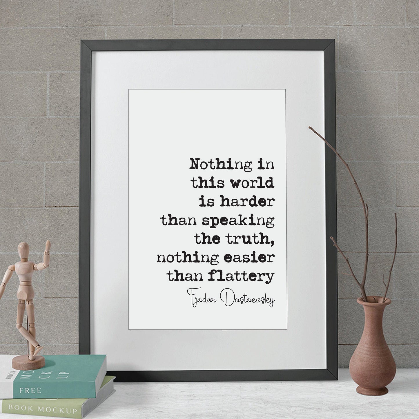 Fyodor Dostoevsky Quote Print Nothing In This World Is Harder Than Speaking The Truth Minimalist Wall Decor Unframed Monochrome Wall Art