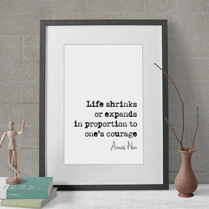 Anais Nin Quote Print Life Shrinks Or Expands In Proportion With One's Courage Home Decor Wall Art Unframed Mindfulness Female Author Quotes