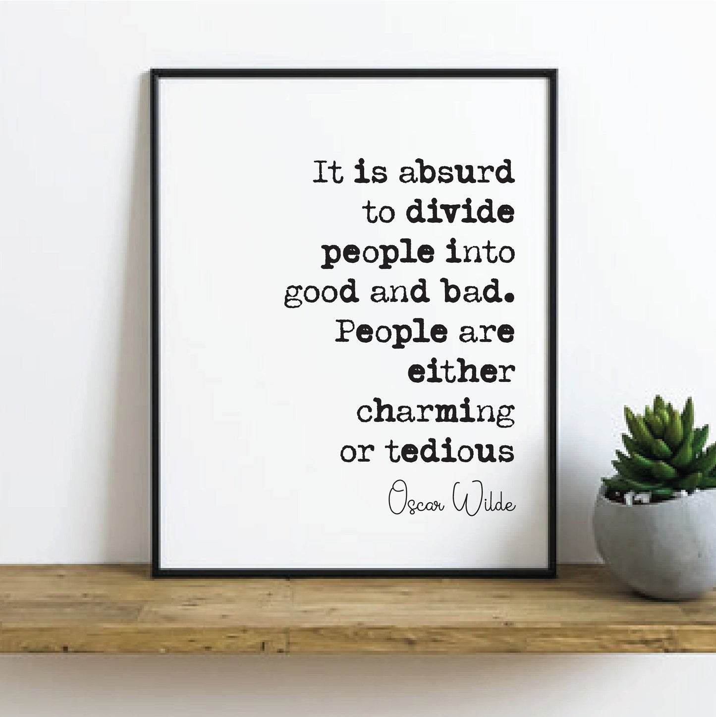 Oscar Wilde Quotes Print People Are Either Charming Or Tedious Home Decor Irish Playwright Unframed Monochrome Posters Minimalist Wall Art