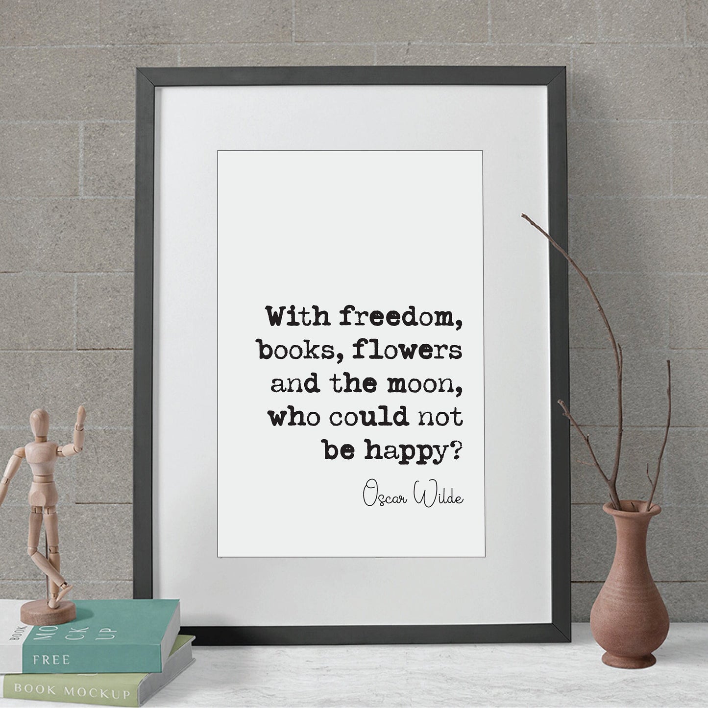 Oscar Wilde Quote Print With Freedom Books Flowers and the Moon Who Could Not Be Happy Minimalist Home Decor Irish Wall Art Unframed Gift