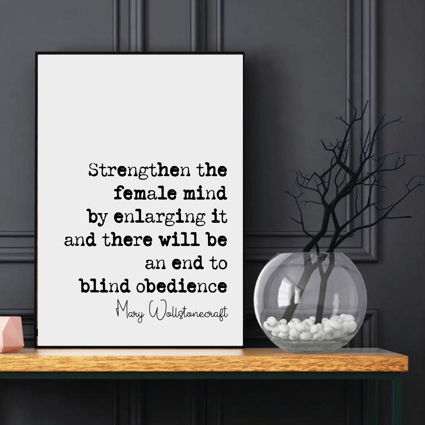 Feminist Mary Wollstonecraft Quote Print I Do Not Wish Women To Have Power Over Men But Over Themselves Home Decor Art Unframed Monochrome