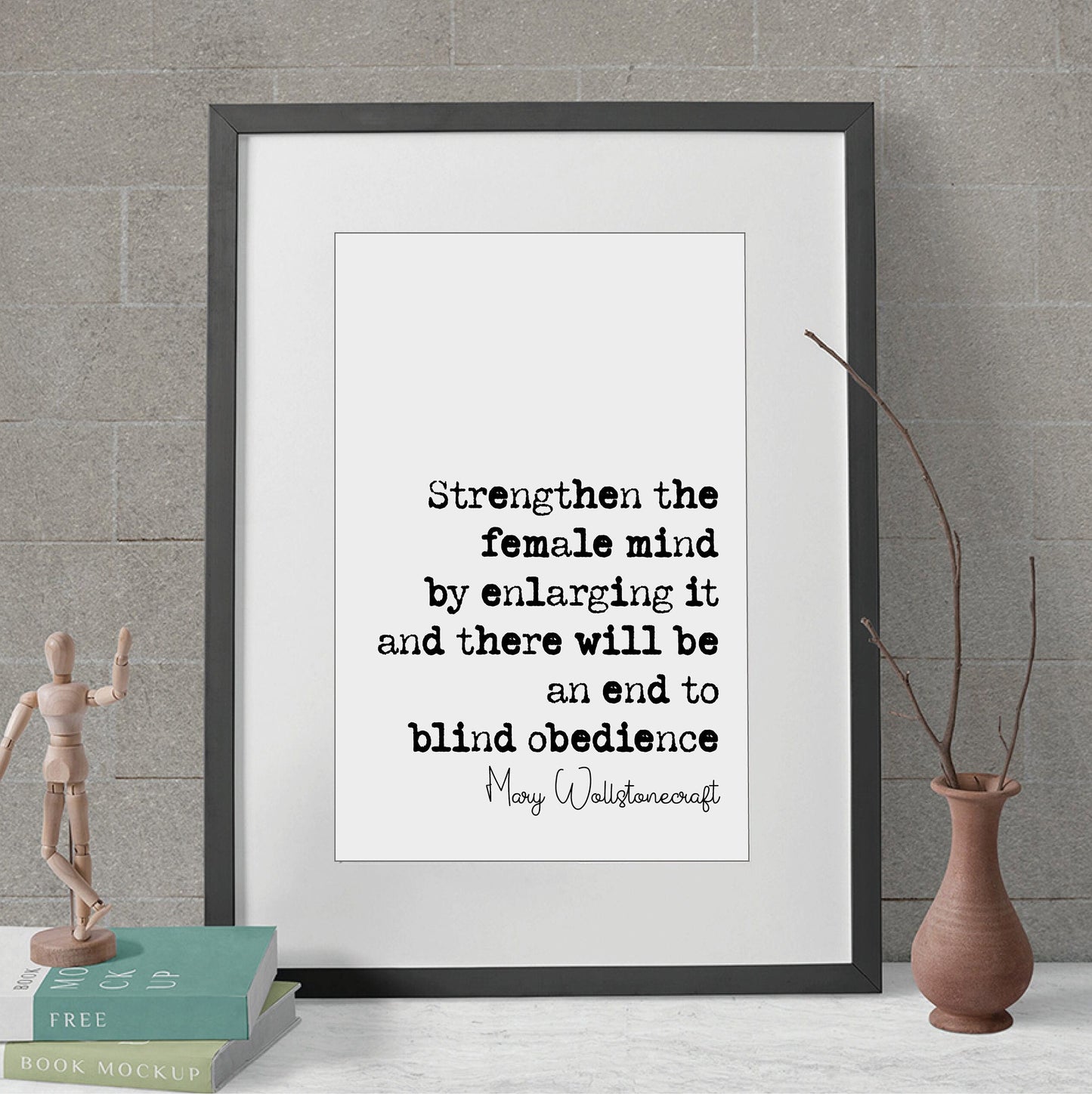 Feminist Mary Wollstonecraft Quote Print I Do Not Wish Women To Have Power Over Men But Over Themselves Home Decor Art Unframed Monochrome