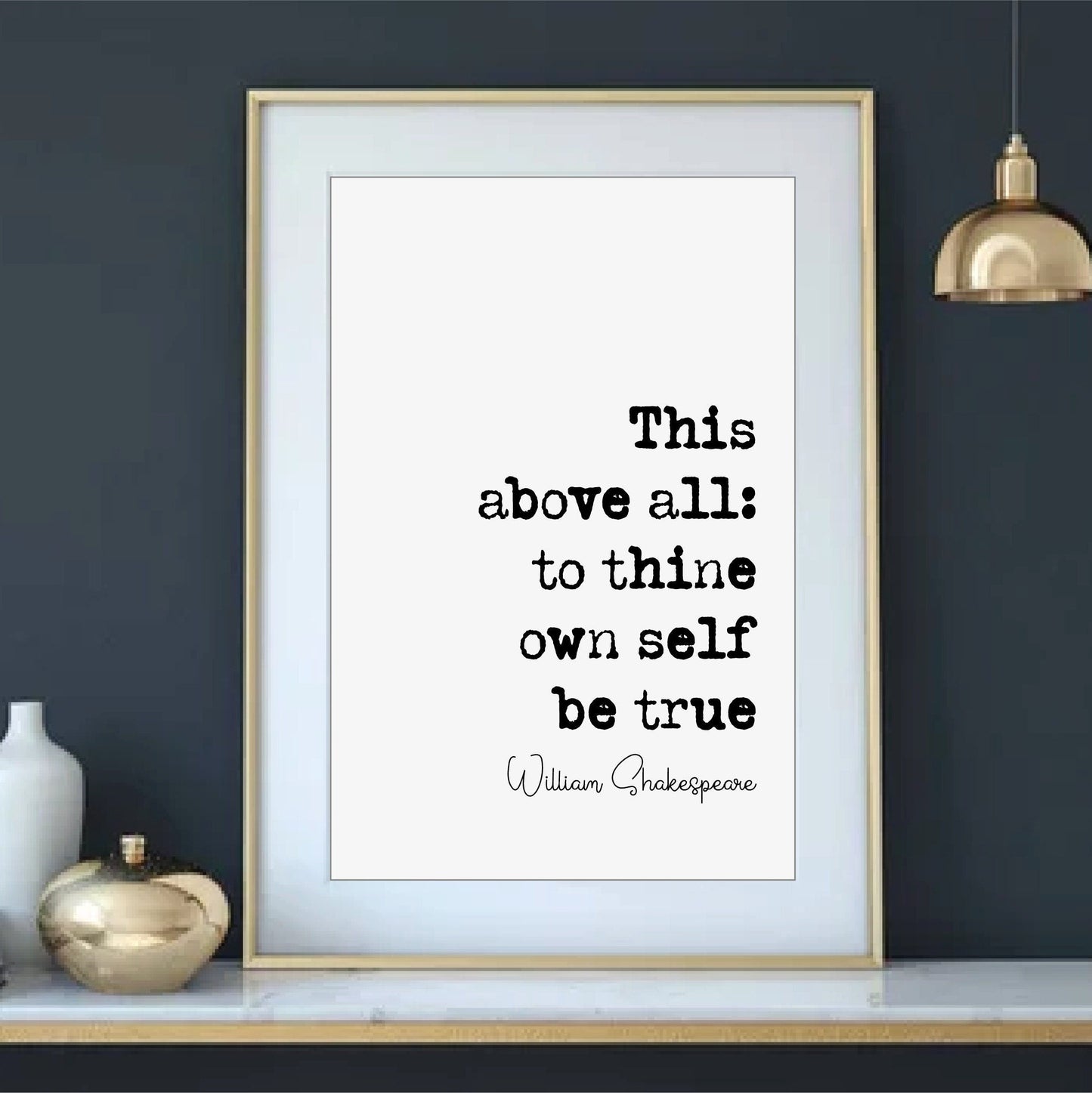 William Shakespeare Hamlet Quote Print This Above All To Thine Own Self Be True Wall Art Home Decor Classical Literature Unframed The Bard