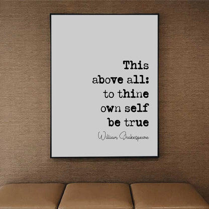 William Shakespeare Hamlet Quote Print This Above All To Thine Own Self Be True Wall Art Home Decor Classical Literature Unframed The Bard