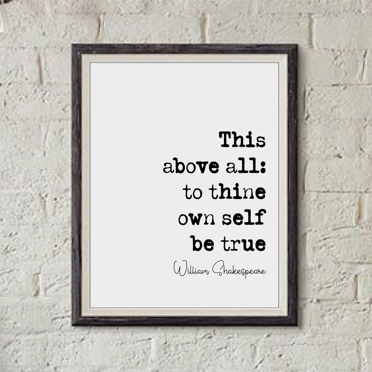 William Shakespeare Hamlet Quote Print This Above All To Thine Own Self Be True Wall Art Home Decor Classical Literature Unframed The Bard