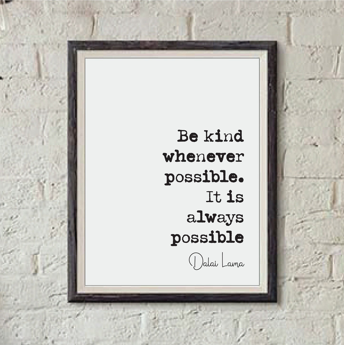 Be Kind Whenever Possible It Is Always Possible Dalai Lama Quote Print Buddhist Spiritual Philosophy Wall Art Minimalist Home Decor Unframed