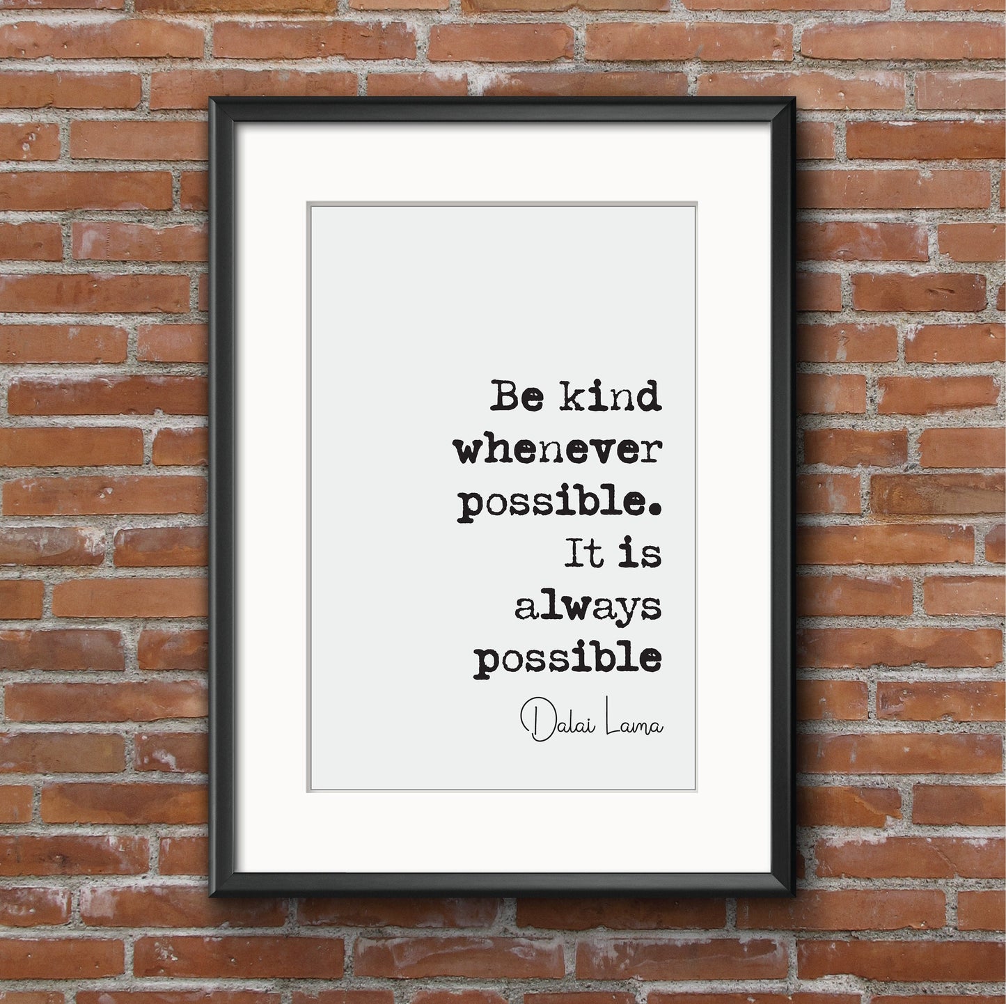 Be Kind Whenever Possible It Is Always Possible Dalai Lama Quote Print Buddhist Spiritual Philosophy Wall Art Minimalist Home Decor Unframed