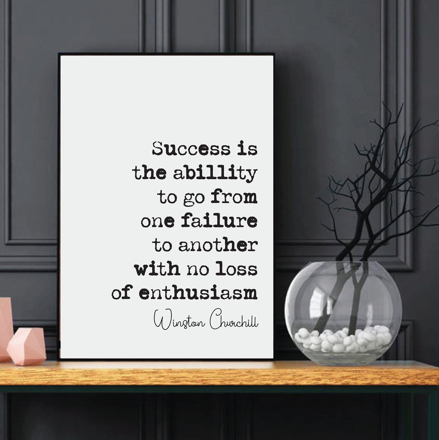 Winston Churchill Quote Print Success Is The Ability To Go From One Failure To Another With No Loss Of Enthusiasm Home Decor Art Unframed