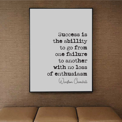 Winston Churchill Quote Print Success Is The Ability To Go From One Failure To Another With No Loss Of Enthusiasm Home Decor Art Unframed