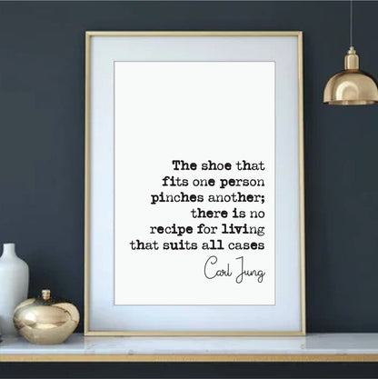 Carl Jung Quote Print The Shoe That Fits One Person Pinches Another No Recipe For Living Unframed Minimalist Wall Art Home Decor Unframed