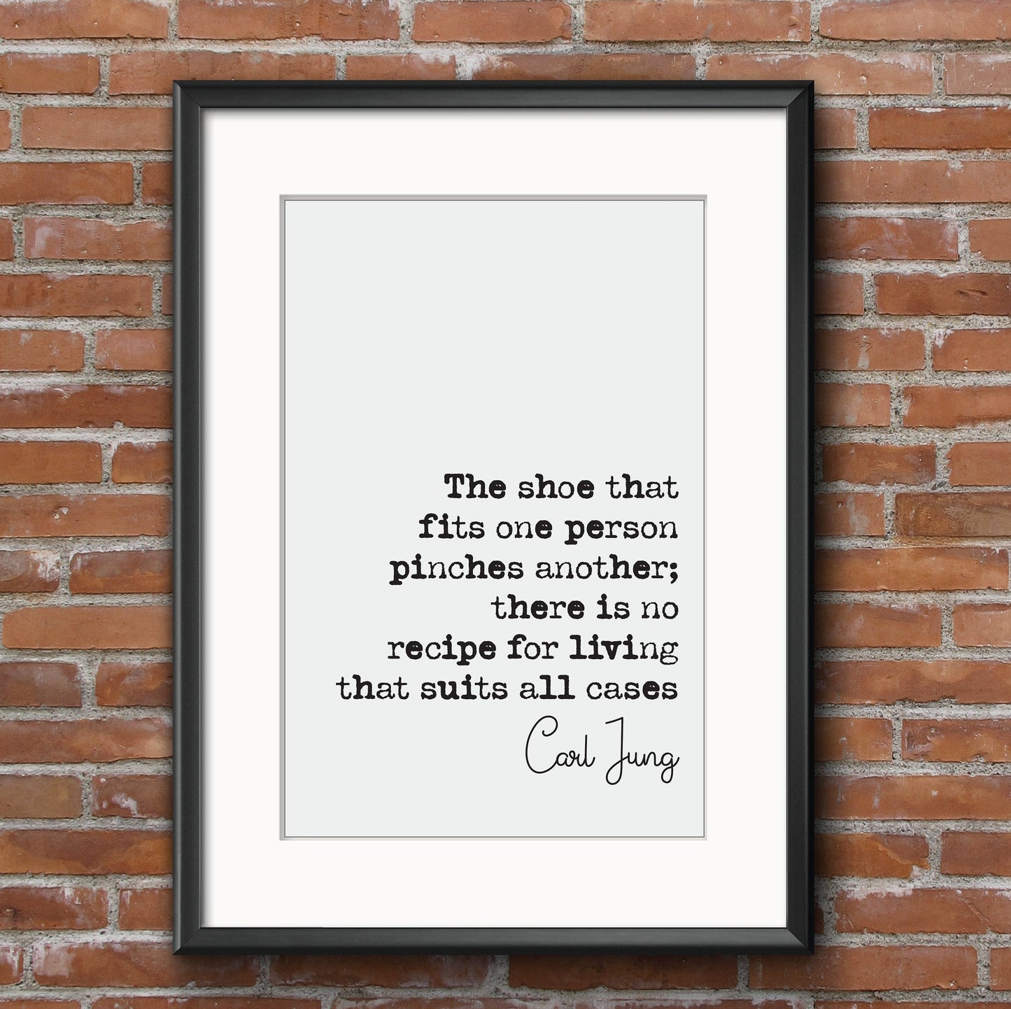 Carl Jung Quote Print The Shoe That Fits One Person Pinches Another No Recipe For Living Unframed Minimalist Wall Art Home Decor Unframed