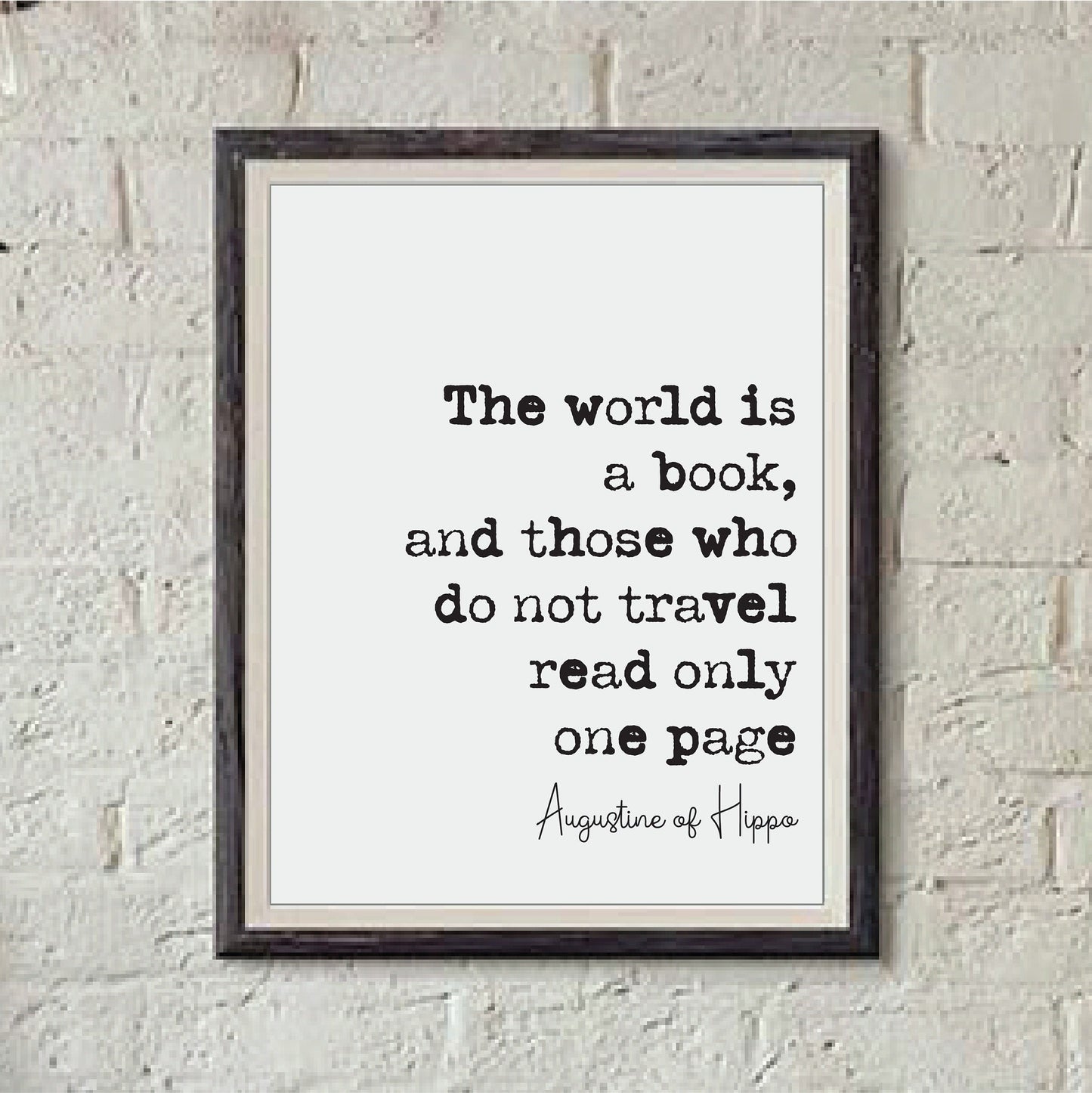 Augustine Of Hippo Quote Print The World Is A Book And Those Who Do Not Travel Read Only One Page Minimalist Wall Art Decor Unframed Posters