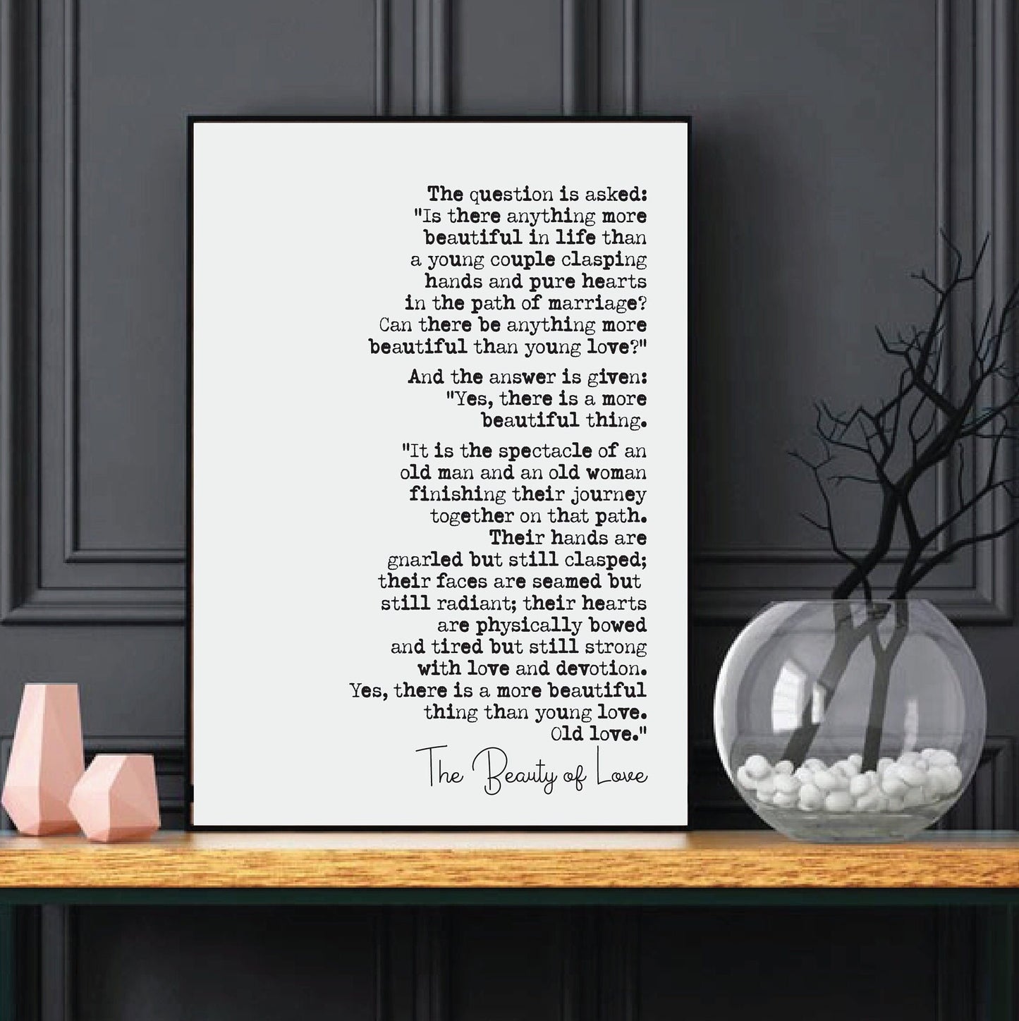 Wedding Reading Print The Beauty Of Love More Beautiful Than Young Love Old Love Speech Bridesmaid Groomsman Bestman Maid of Honour Unframed