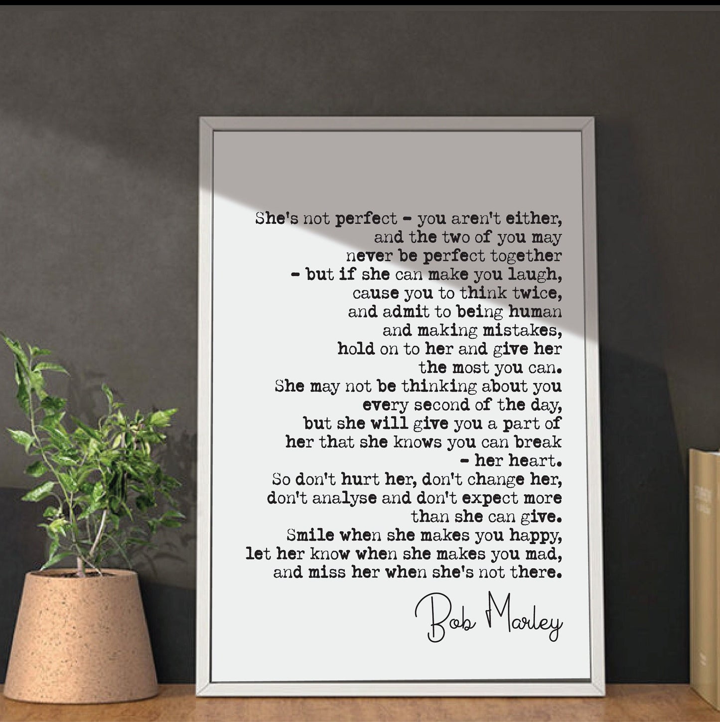 Wedding Reading Print Bob Marley Love Speech She's Not Perfect You Aren't Either Bridesmaid Groomsman Bestman Maid of Honour Gift Unframed