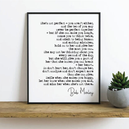 Wedding Reading Print Bob Marley Love Speech She's Not Perfect You Aren't Either Bridesmaid Groomsman Bestman Maid of Honour Gift Unframed