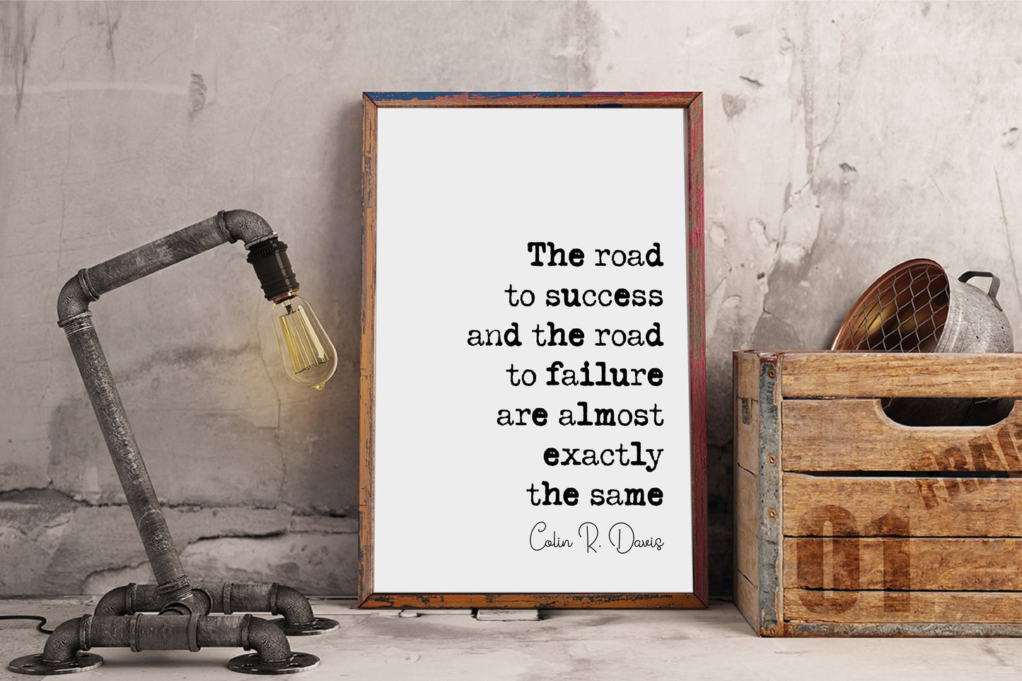 Colin R Davis Quote Print The Road To Success And The Road To Failure Are Almost Exactly The Same Minimalist Decor Wall Art Unframed Office