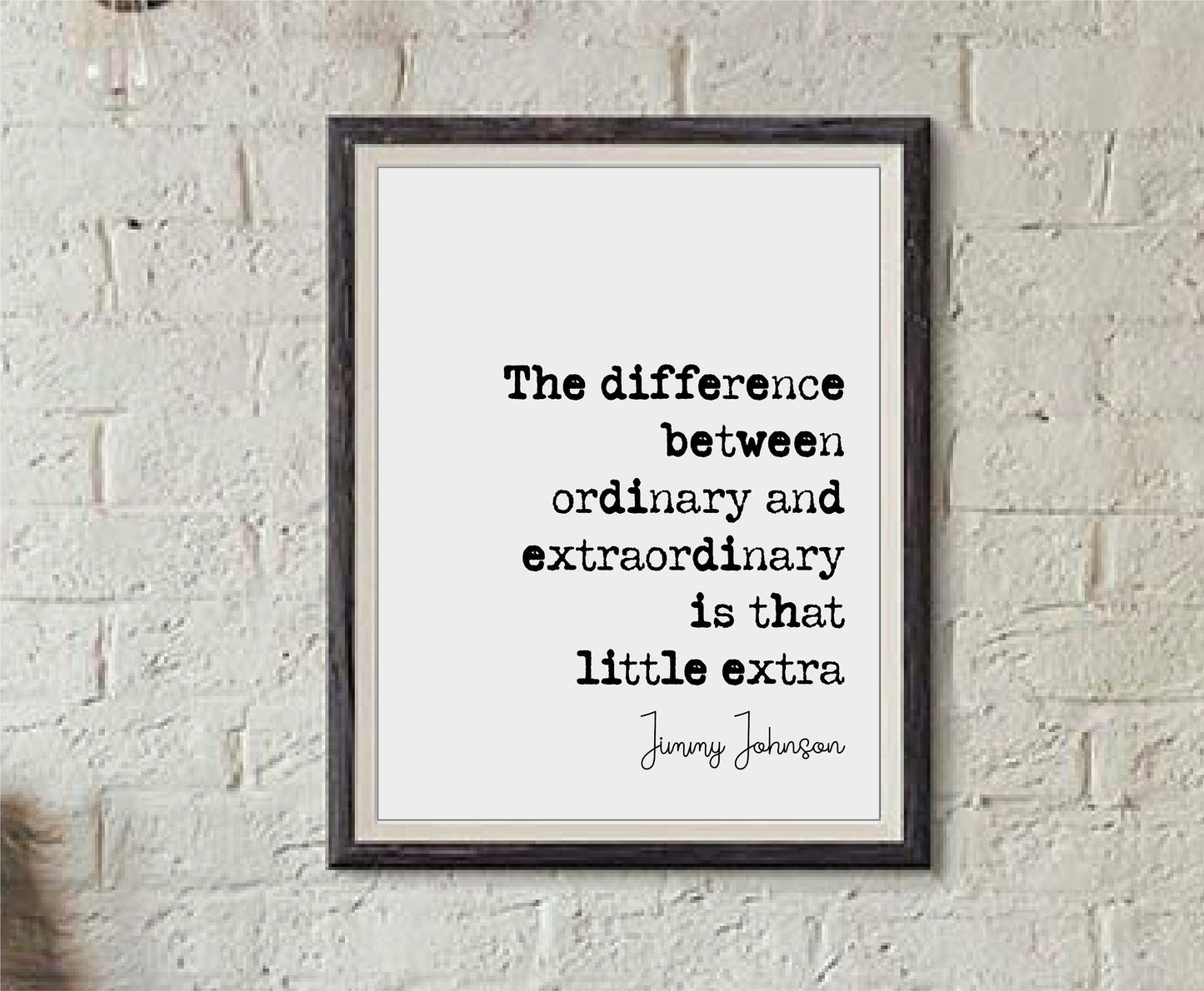 Jimmy Johnson Quote Print The Difference Between Ordinary And Extraordinary Is That Little Extra Minimalist Home Decor Wall Art Unframed NFL