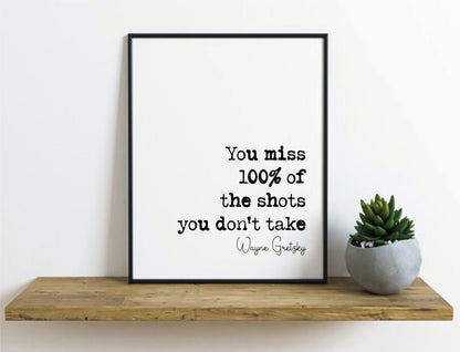 Wayne Gretzsky Quote Print You Miss 100% Of The Shots You Don’t Take Minimalist Home Decor Wall Art Unframed Canadian Ice Hockey Sports